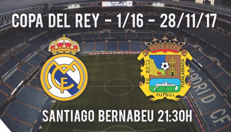 Real Madrid - Fuenlabrada Copa