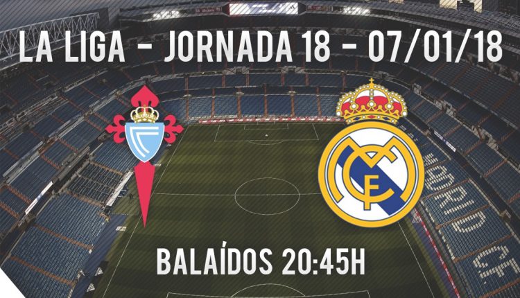 Celta Real Madrid Liga 2018
