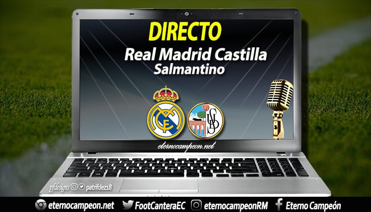 Real Madrid Castilla Salmantino 2ºB J32 2019