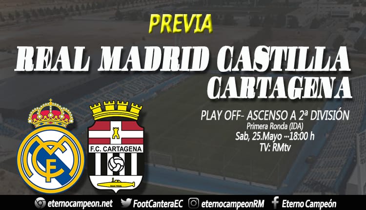 Real Madrid Castilla Cartagena Playoff 1ª ronda 2019