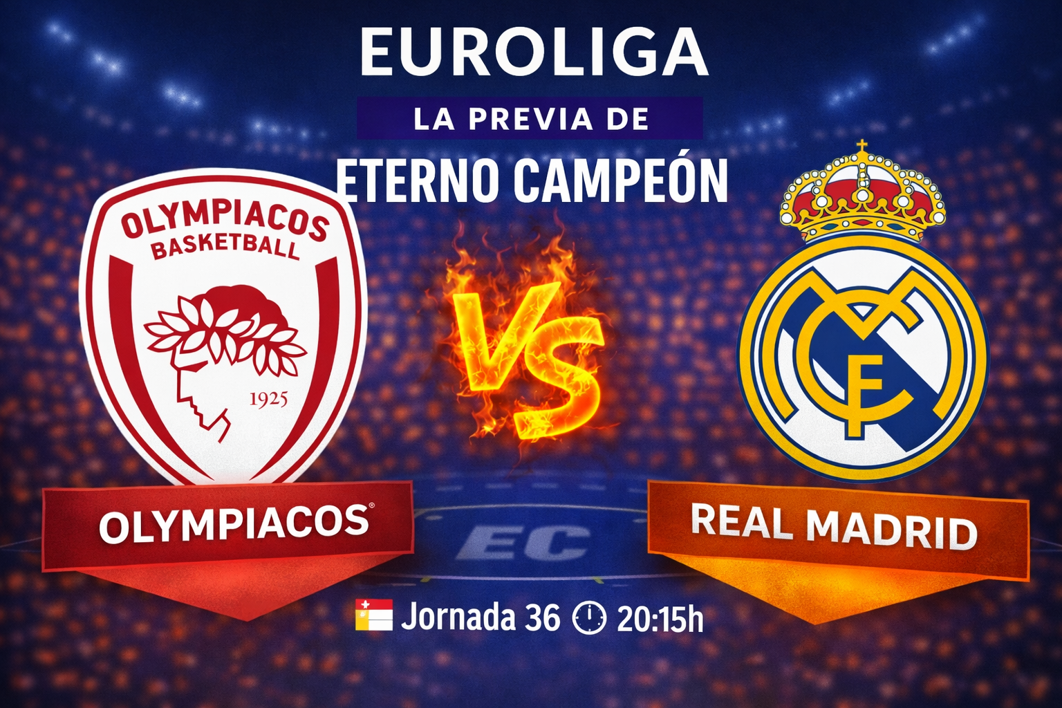 Euroliga | Jornada 36 ~ Previa | Olympiacos vs Real Madrid